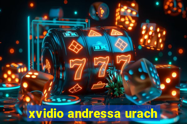 xvidio andressa urach